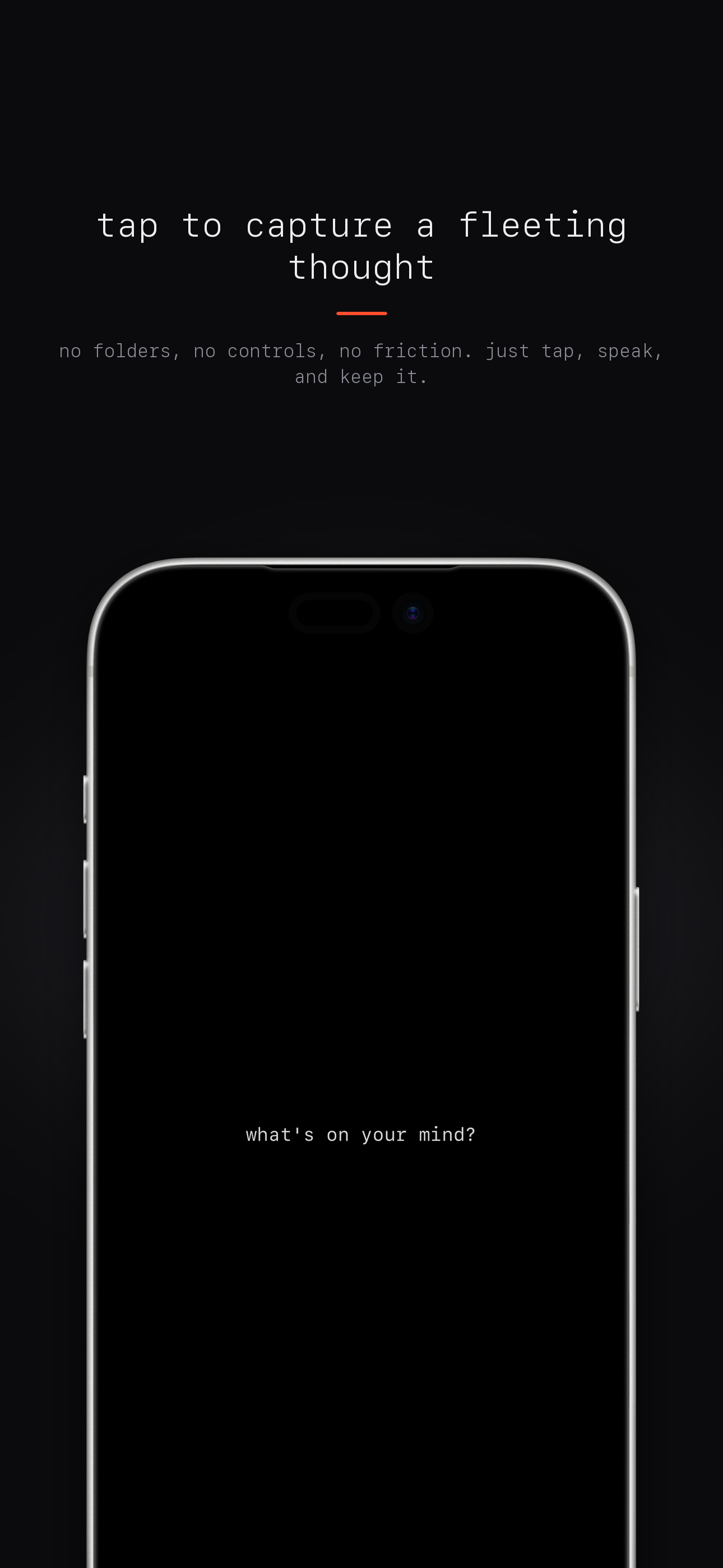 Tap to capture a fleeting thought
